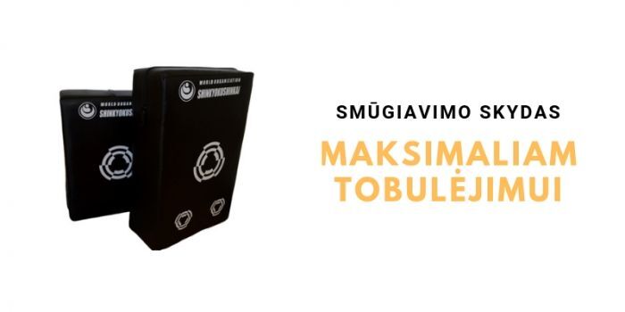 Smūgiavimo skydams maksimaliam tobulėjimui
